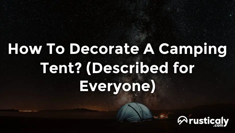 how to decorate a camping tent