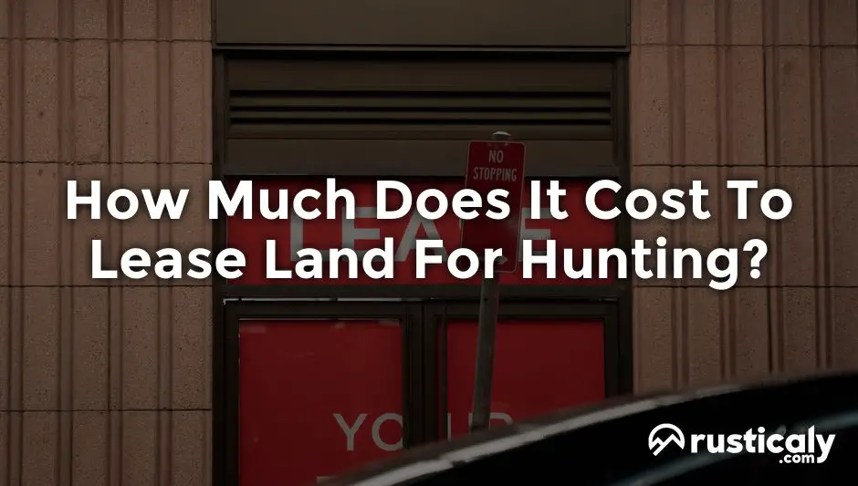 how much does it cost to lease land for hunting