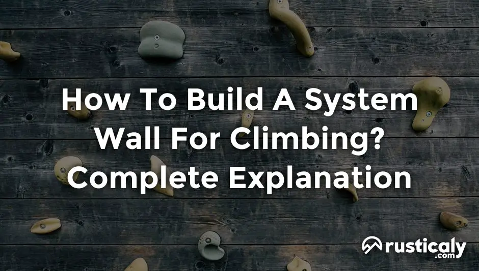 how to build a system wall for climbing