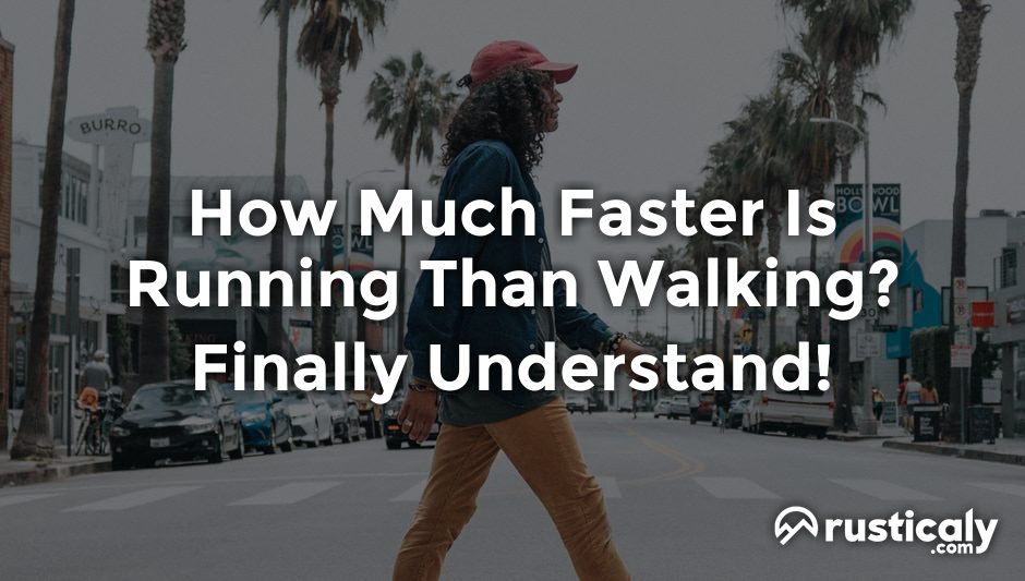 how much faster is running than walking