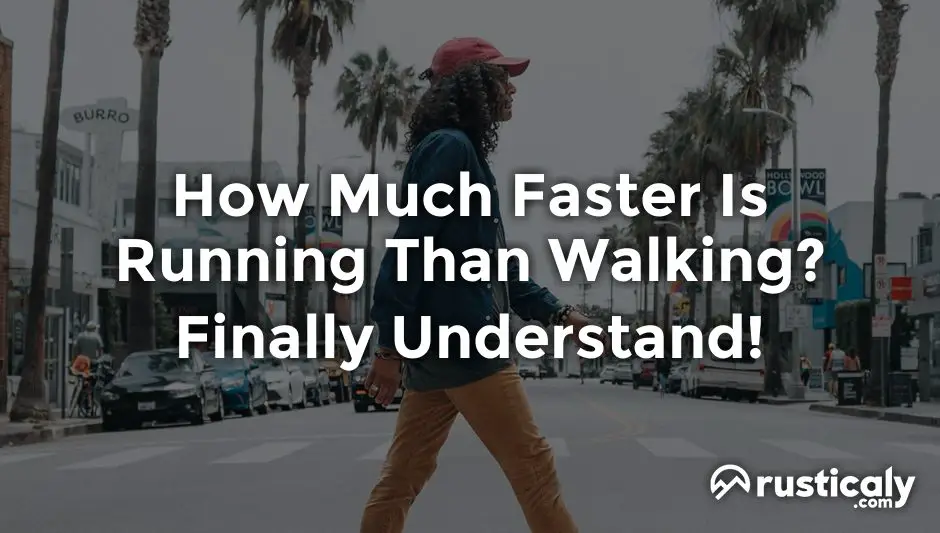 how much faster is running than walking