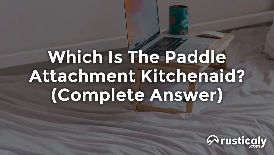 which is the paddle attachment kitchenaid