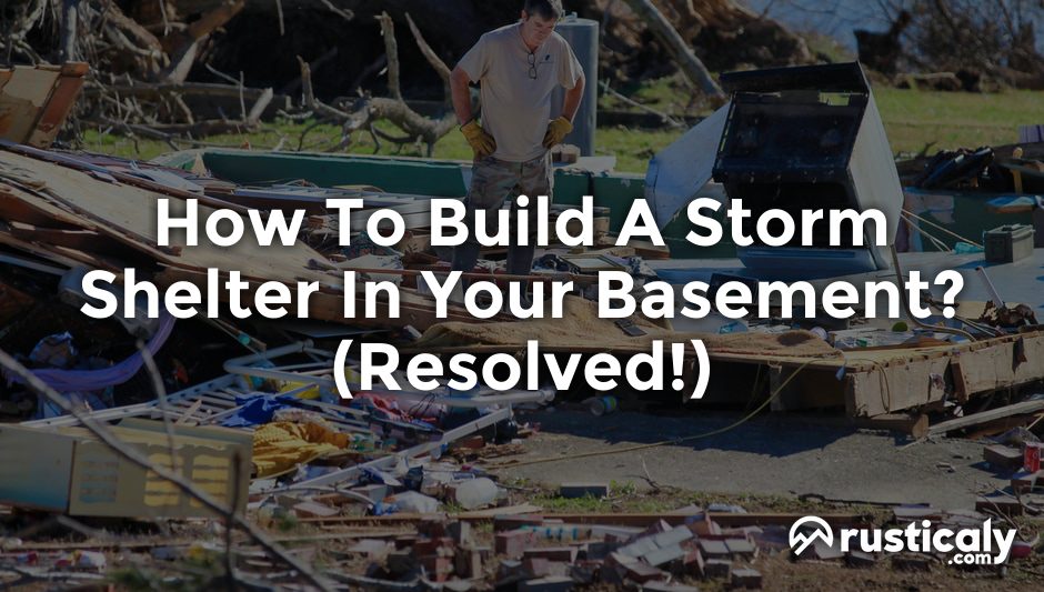 how to build a storm shelter in your basement