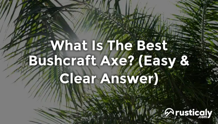 what is the best bushcraft axe?