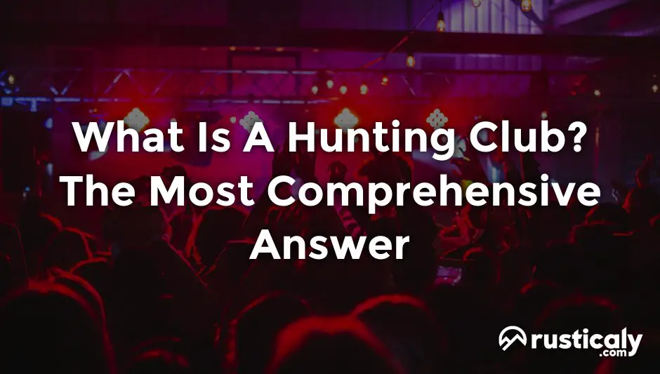 what is a hunting club