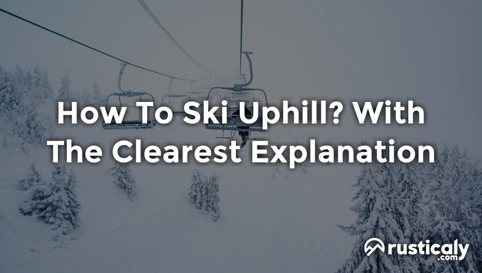 how to ski uphill