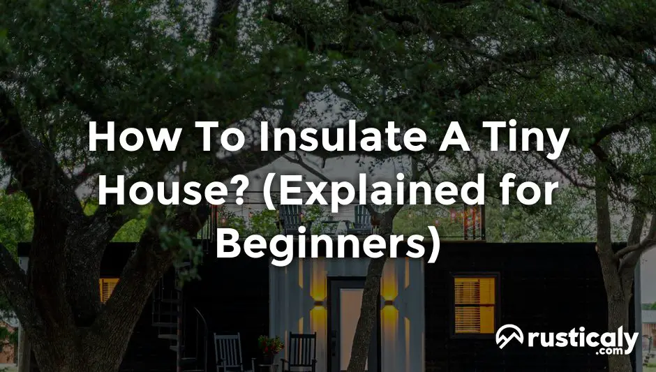 how to insulate a tiny house