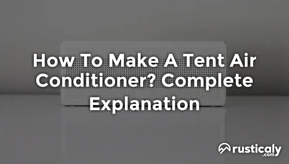 how to make a tent air conditioner