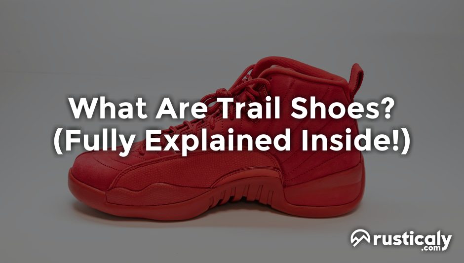 what are trail shoes