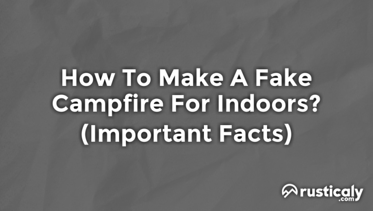 how to make a fake campfire for indoors