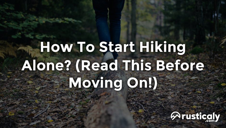 how to start hiking alone