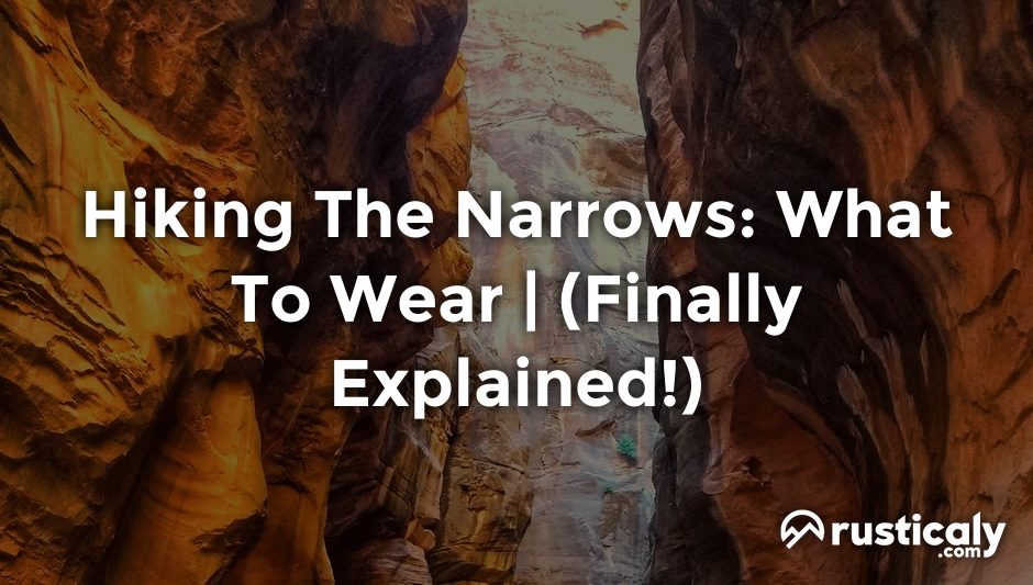 hiking the narrows: what to wear