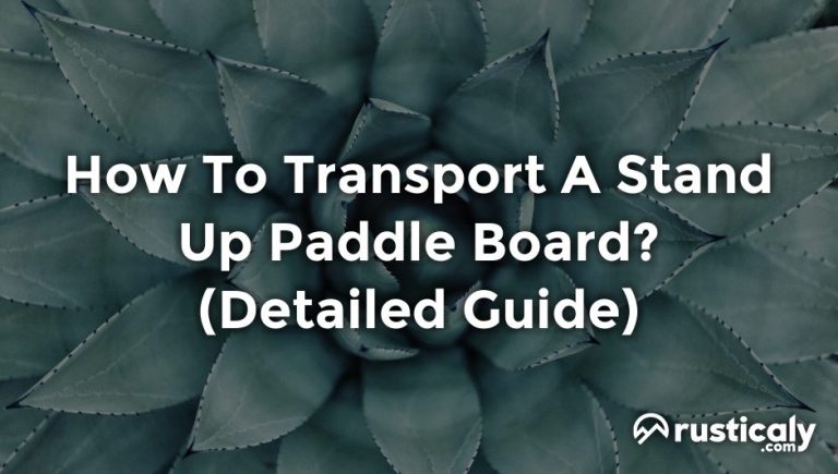 how to transport a stand up paddle board