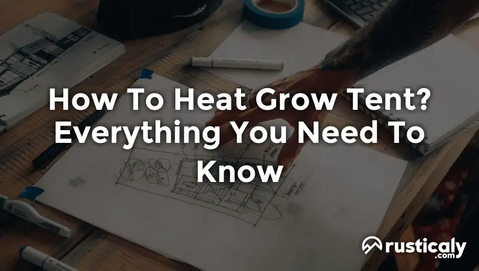 how to heat grow tent