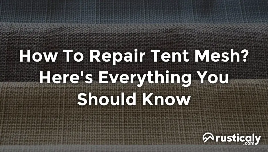 how to repair tent mesh