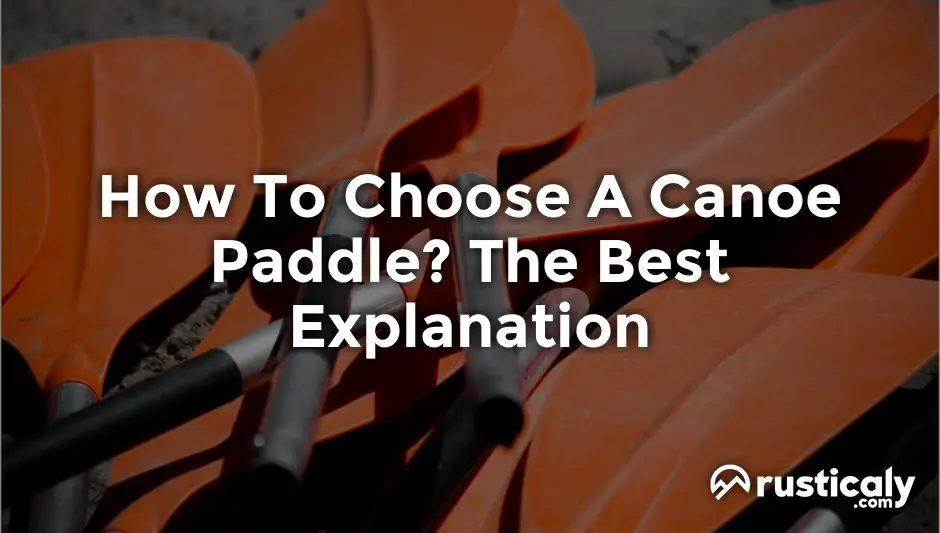 how to choose a canoe paddle