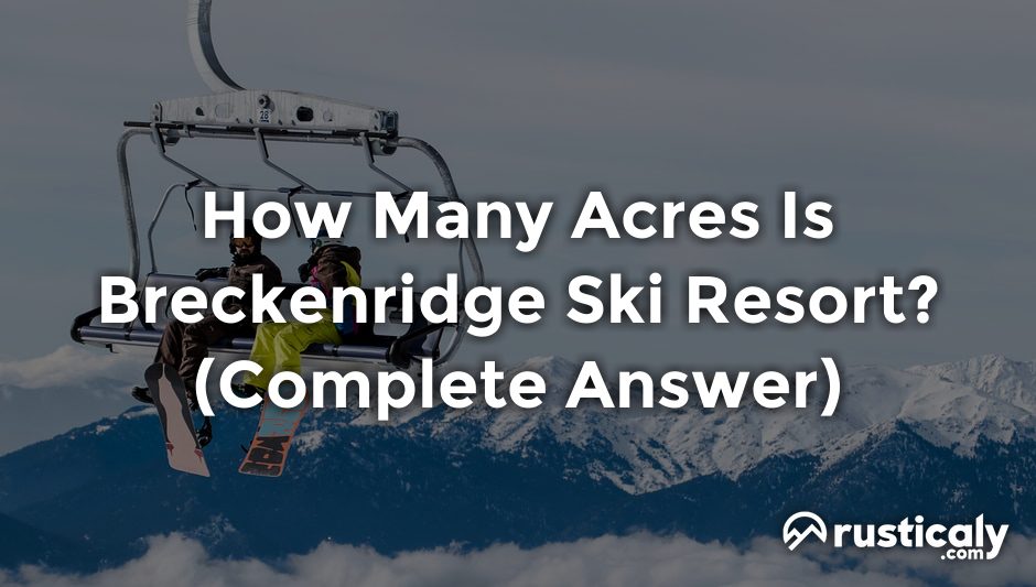 how many acres is breckenridge ski resort