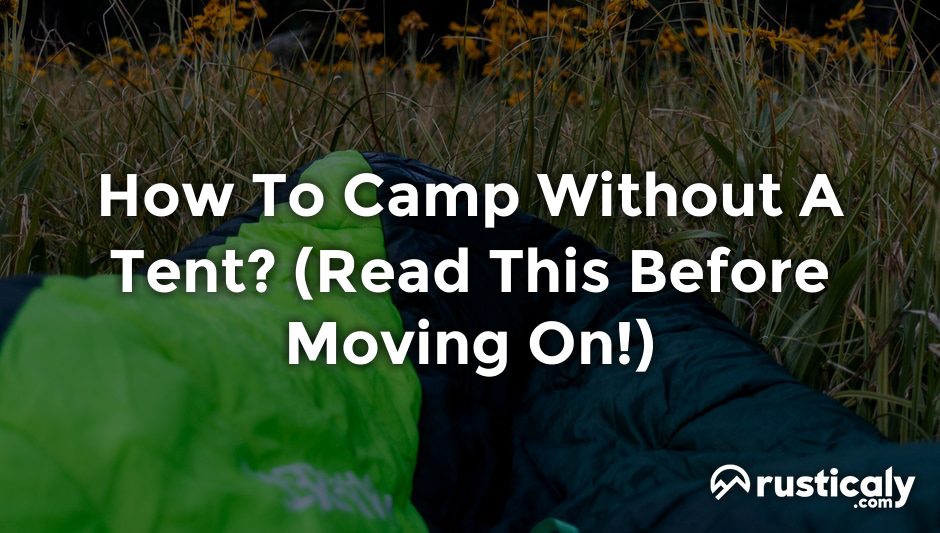 how to camp without a tent
