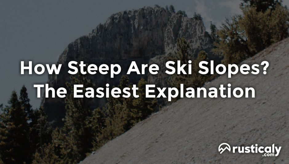 how steep are ski slopes