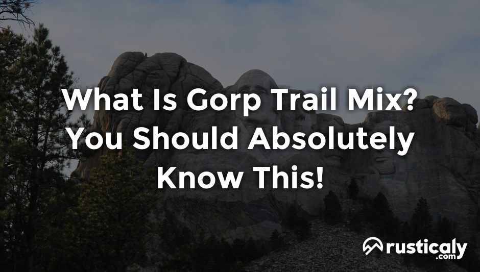 what is gorp trail mix