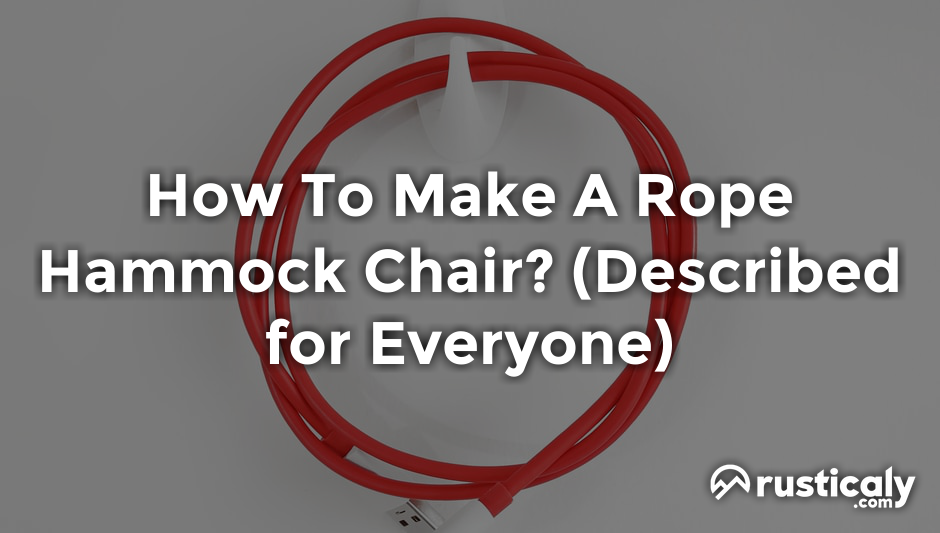 how to make a rope hammock chair