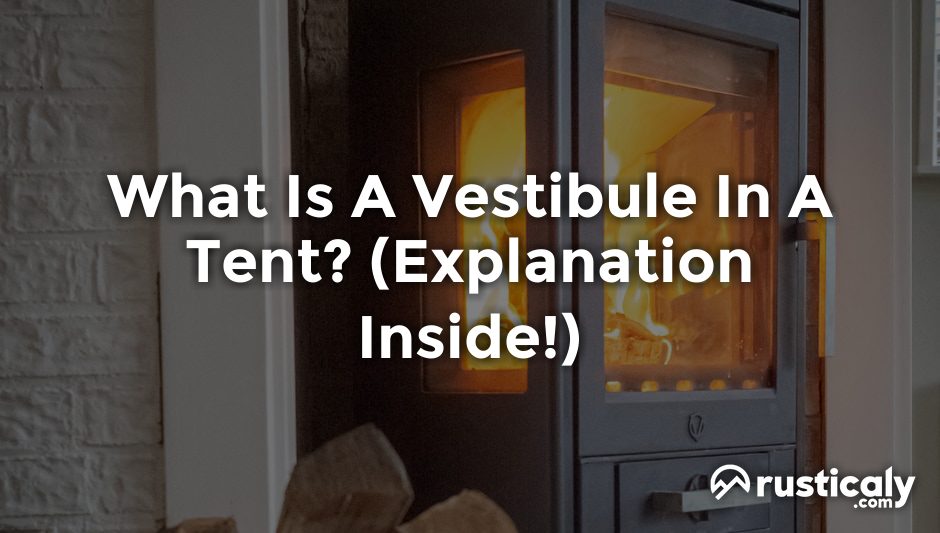 what is a vestibule in a tent