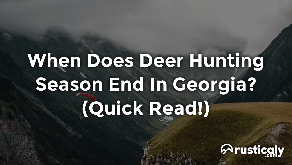 when does deer hunting season end in georgia