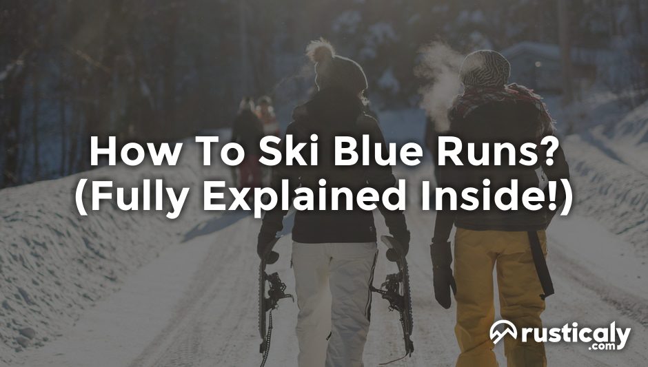 how to ski blue runs