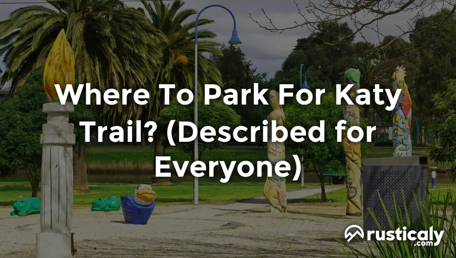 where to park for katy trail