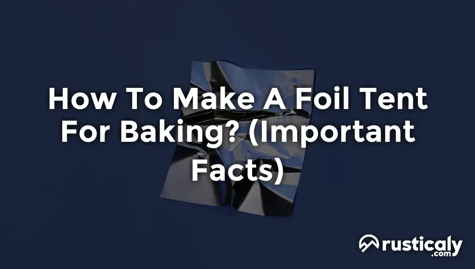 how to make a foil tent for baking