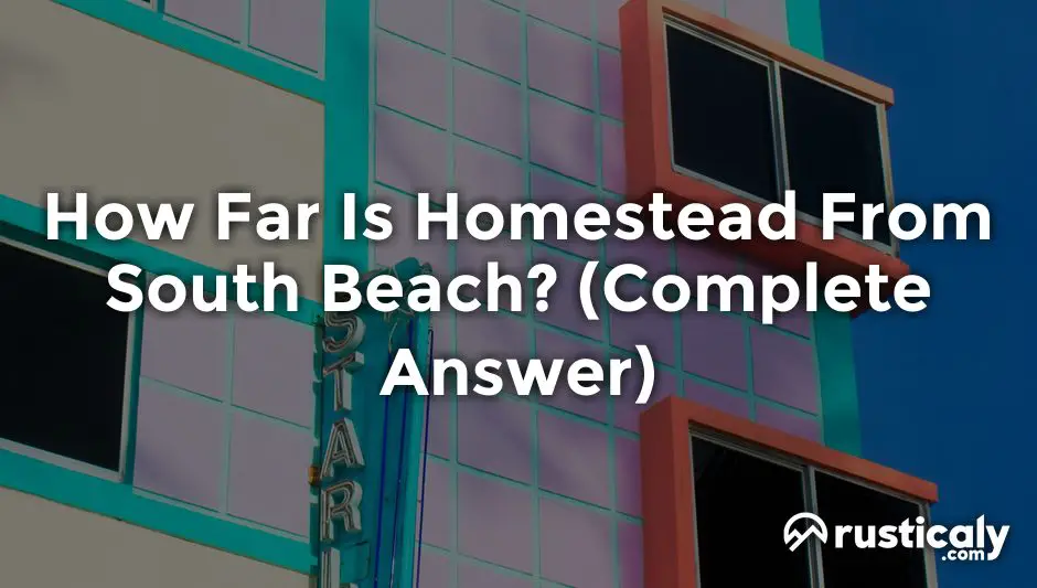 how far is homestead from south beach