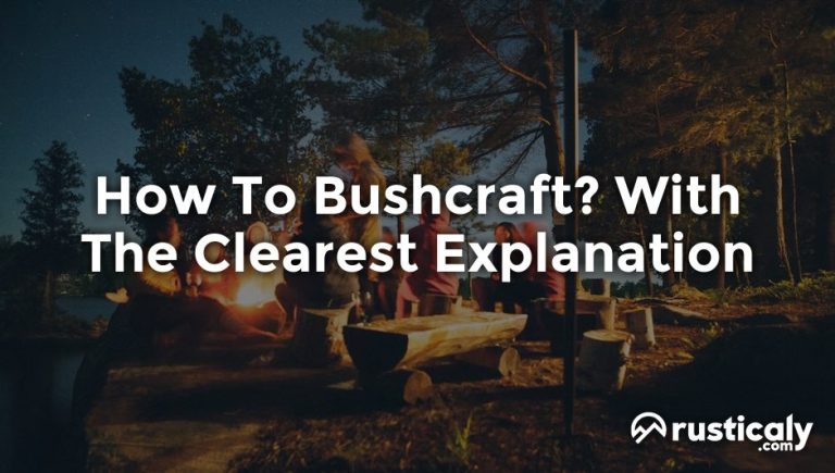 how to bushcraft