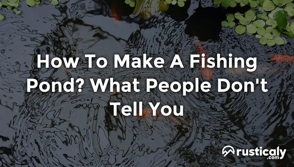 how to make a fishing pond