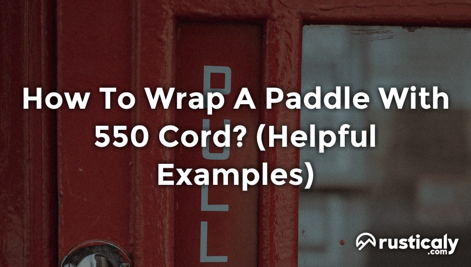 how to wrap a paddle with 550 cord