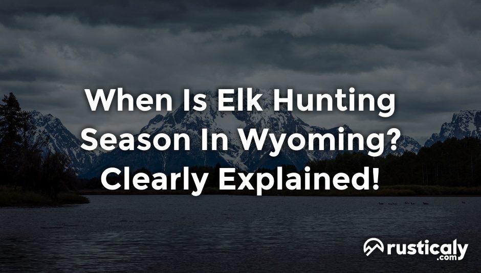 when is elk hunting season in wyoming