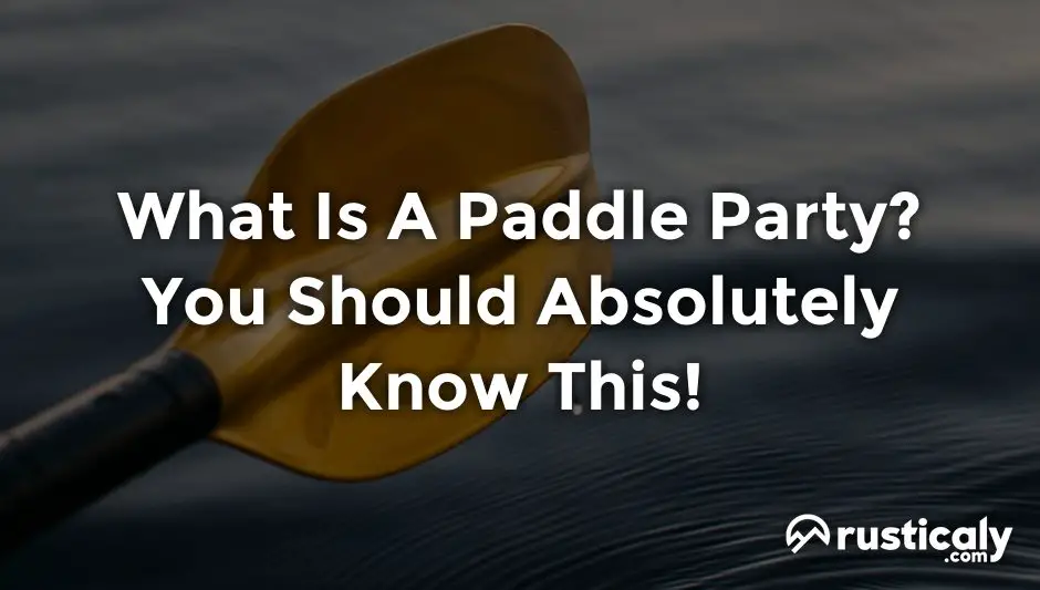 what is a paddle party
