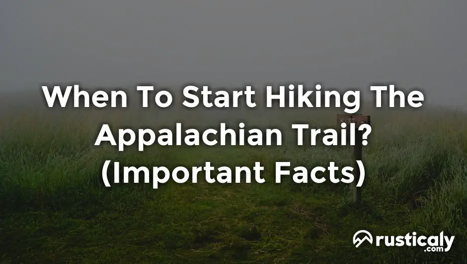 when to start hiking the appalachian trail