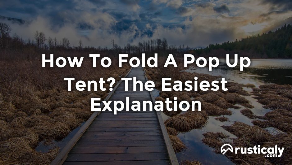 how to fold a pop up tent