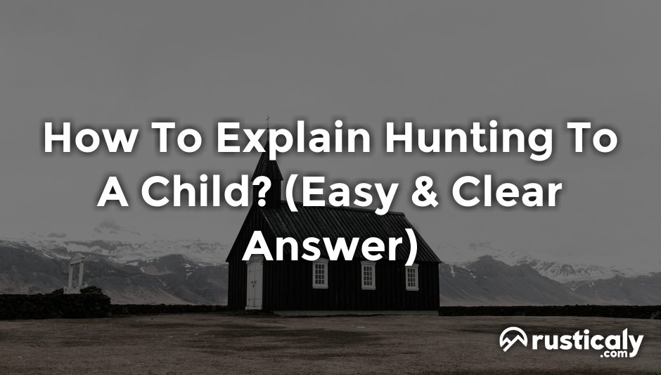 how to explain hunting to a child