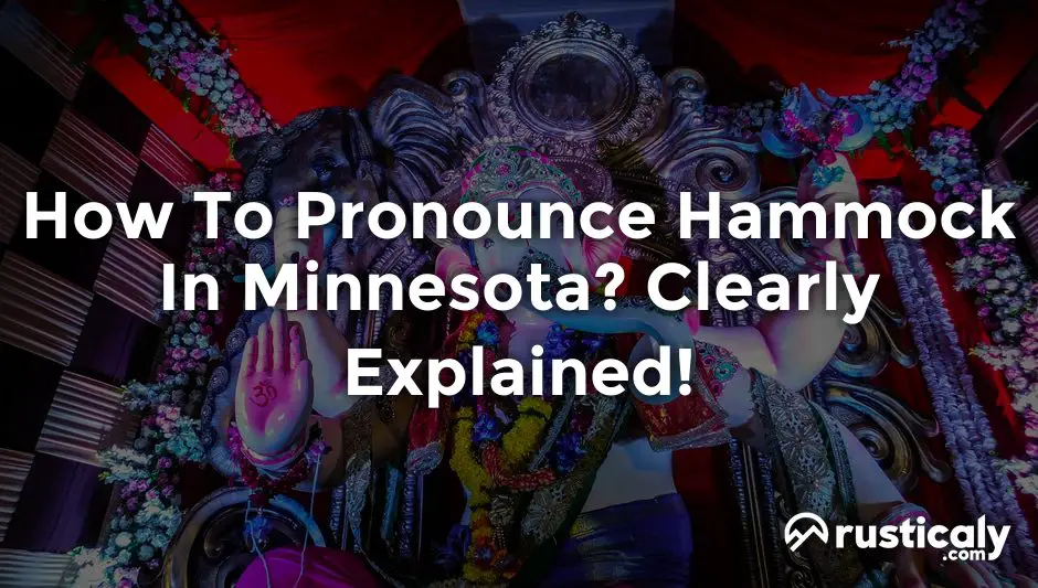 how to pronounce hammock in minnesota