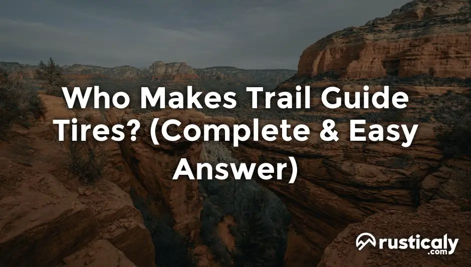 who makes trail guide tires