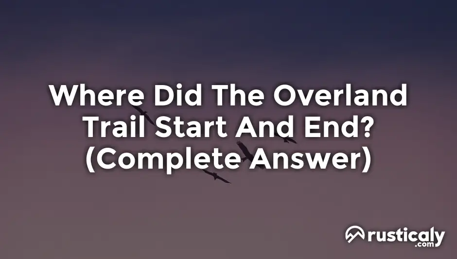 where did the overland trail start and end