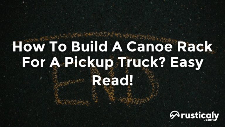 how to build a canoe rack for a pickup truck