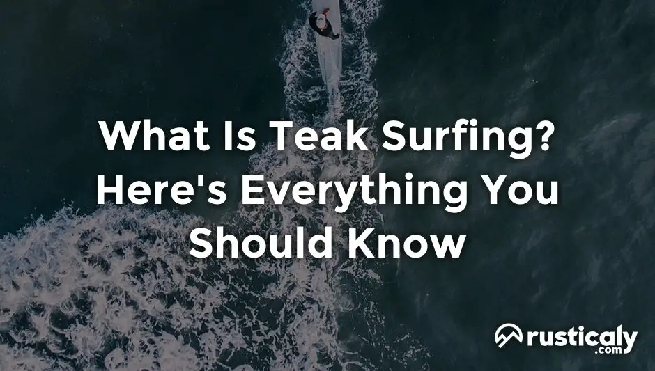 what is teak surfing