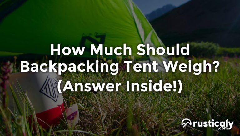 how much should backpacking tent weigh