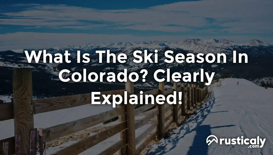 what is the ski season in colorado