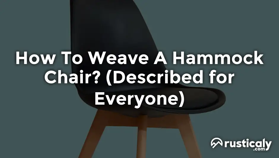 how to weave a hammock chair