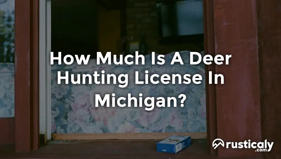 how much is a deer hunting license in michigan