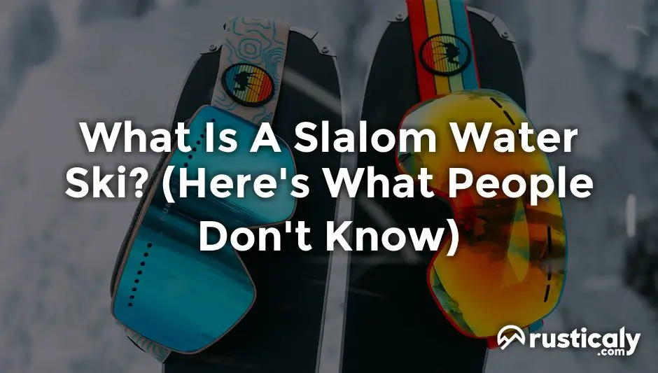 what is a slalom water ski