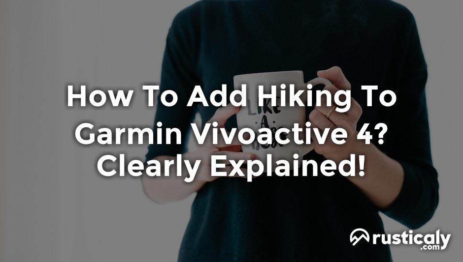 how to add hiking to garmin vivoactive 4